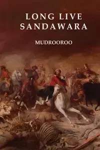 Long Live Sandawara - Mudrooroo