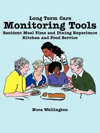 Long Term Care Monitoring Tools - Nora Wellington