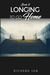 Longing to Go Home - Jan Richard