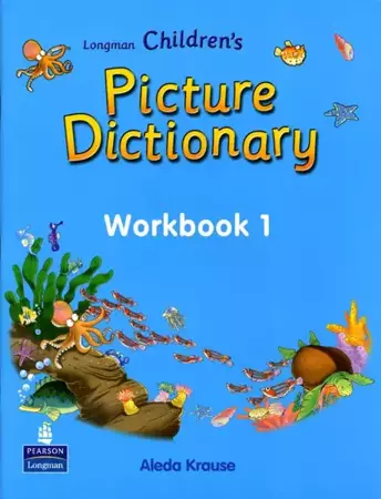 Longman Children's Picture Dictionary WB 1 OOP - Aleda Krause