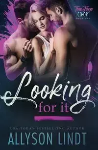 Looking For It - Allyson Lindt