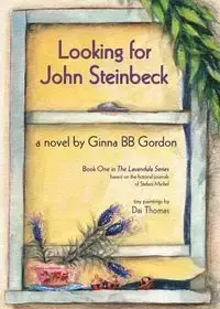 Looking for John Steinbeck - a novel - Gordon Ginna BB