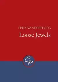 Loose Jewels - Emily Vanderploeg