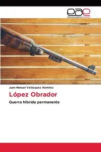 López Obrador - Juan Manuel Velázquez Ramírez