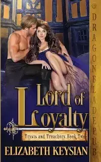 Lord of Loyalty - Elizabeth Keysian