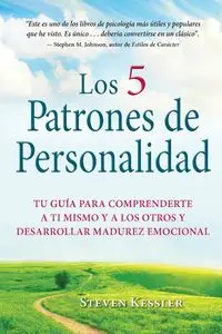 Los 5 Patrones de Personalidad - Steven Kessler