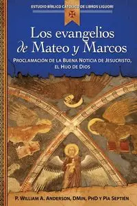 Los Evangelios de Mateo y Marcos - Pia Septien