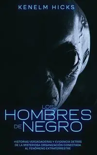 Los Hombres de Negro - Hicks Kenelm