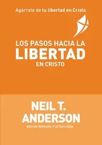 Los Pasos Hacia la Libertad en Cristo - Anderson Neil T