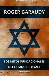 Los mitos fundacionales del estado de Israel - Roger Garaudy