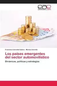 Los países emergentes del sector automovilístico - Francisco Llorente Galera