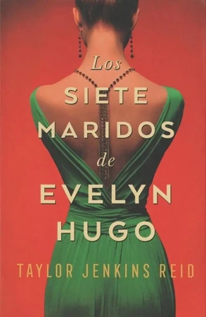 Los siete maridos de Evelyn Hugo - Taylor Reid Jenkins