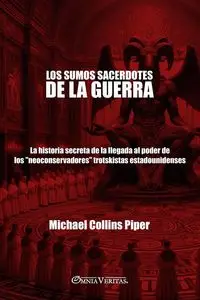 Los sumos sacerdotes de la guerra - Piper Michael Collins