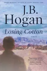 Losing Cotton - Hogan J.B.