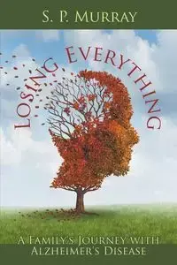 Losing Everything - Murray S. P.