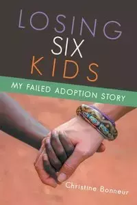 Losing Six Kids - Christine Bonneur