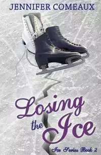 Losing the Ice - Jennifer Comeaux