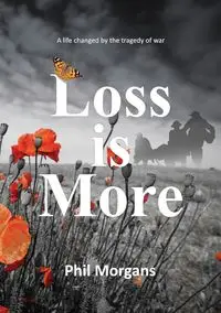 Loss is More - Phil Morgans