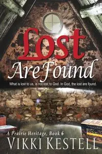 Lost Are Found - Vikki Kestell