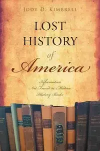 Lost History Of America - Jody Kimbrell D