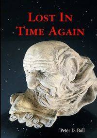 Lost In Time Again - Peter D. Bull