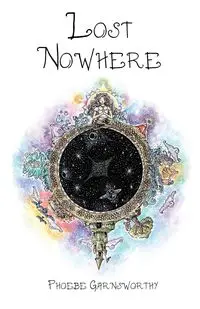 Lost Nowhere - Phoebe Garnsworthy