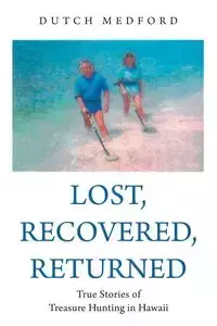 Lost, Recovered, Returned - Medford Dutch