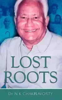 Lost Roots - Chakravorty N. K.