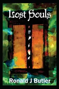 Lost Souls - Ronald Butler J