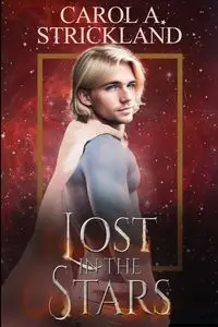 Lost in the Stars - Carol A. Strickland