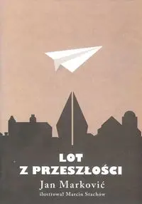 Lot z przeszłości - Jan Marković