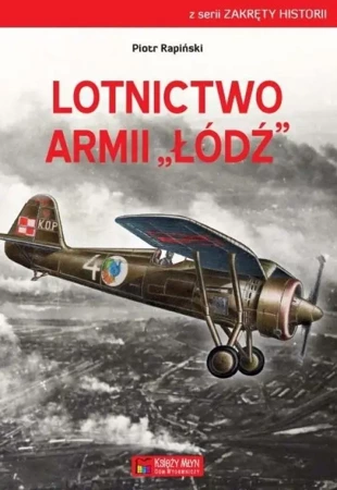 Lotnictwo Armii "Łódź" - Piotr Rapiński