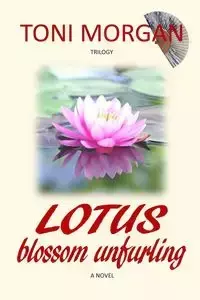 Lotus Blossom Unfurling - Morgan Toni