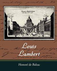 Louis Lambert - De Balzac Honore