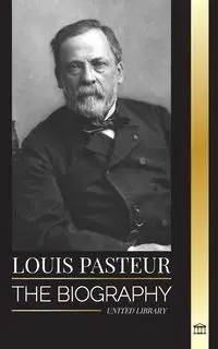 Louis Pasteur - Library United