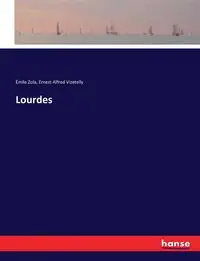 Lourdes - Zola Émile