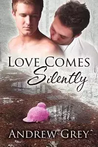 Love Comes Silently - Andrew Grey