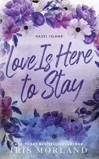 Love Is Here to Stay - Iris Morland