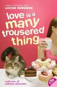 Love Is a Many Trousered Thing - Louise Rennison