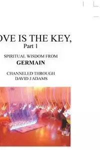 Love Is the Key, Part 1 - David Adams J