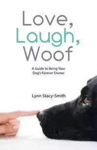 Love, Laugh, Woof - Lynn Stacy-Smith