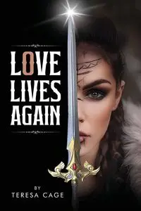 Love Lives Again - Teresa Cage