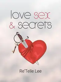 Love Sex & Secrets - Lee Re'Telle