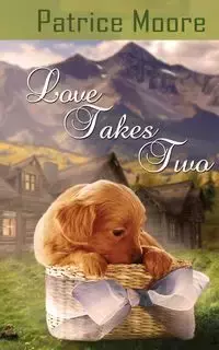 Love Takes Two - Patrice Moore