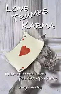 Love Trumps Karma - Karyn Henley