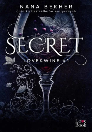 Love&Wine T.1 Secret - Nana Bekher