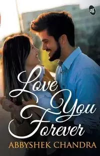 Love You Forever - Chandra Abbyshek