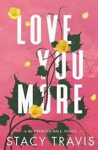 Love You More - travis stacy