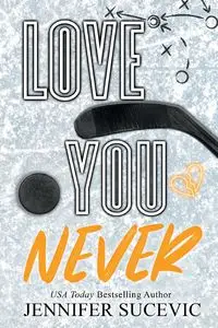 Love You Never (Special Edition) - Jennifer Sucevic