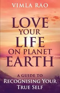 Love Your Life on Planet Earth - Rao Vimla